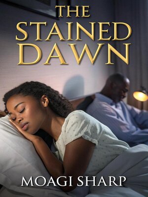cover image of The  Stained Dawn